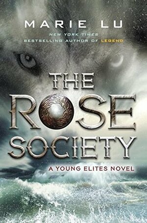 The Rose Society by Marie Lu