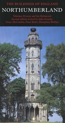 The Buildings of Northumberland by Grace McCombie, Nikolaus Pevsner, John Grundy