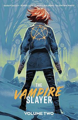 The Vampire Slayer, Vol. 2 by Sarah Gailey