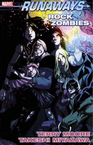 Runaways, Vol. 10: Rock Zombies by Terry Moore