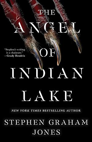 The Angel of Indian Lake by Stephen Graham Jones