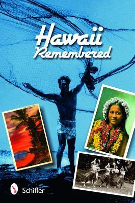 Hawaii Remembered: Postcards from Paradise by Tina Skinner, Mary L. Martin, Nathanial Wolfgang-Price