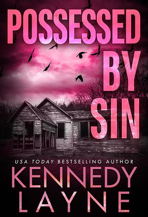 Possessed by Sin by Kennedy Layne