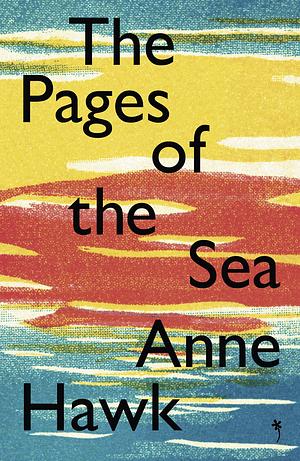 The Pages of the Sea by Anne Hawk