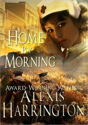 Home by Morning by Alexis Harrington