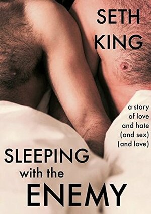 Sleeping with the Enemy by Seth King