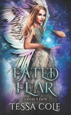 Fated Fear by Tessa Cole