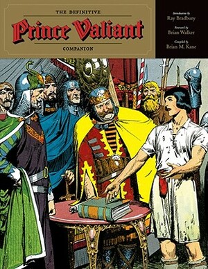 Definitive Prince Valiant Companion by Brian M. Kane