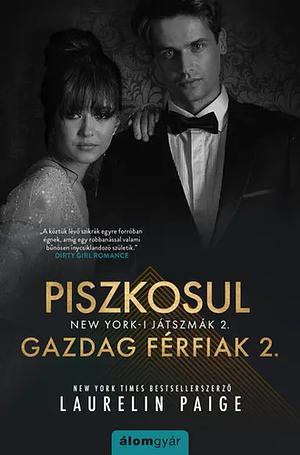 Piszkosul ​gazdag férfiak 2. by Laurelin Paige