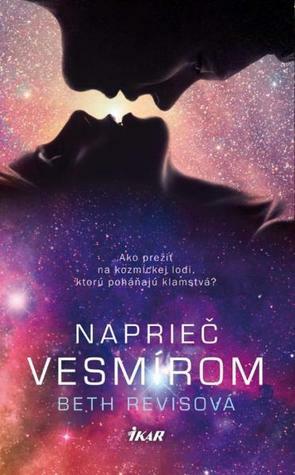 Naprieč vesmírom by Beth Revis, Filip Pacalaj