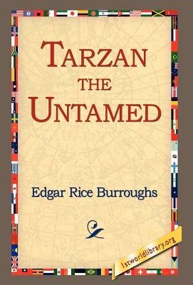 Tarzan the Untamed by Edgar Rice Burroughs