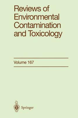 Reviews of Environmental Contamination and Toxicology: Continuation of Residue Reviews by George W. Ware