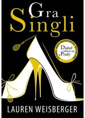 Gra singli by Lauren Weisberger