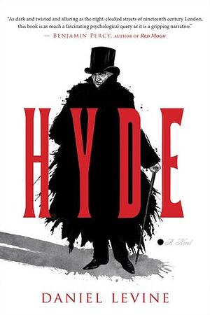 Hyde by Daniel Levine, Robert Louis Stevenson