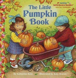 The Little Pumpkin Book by Katy Bratun