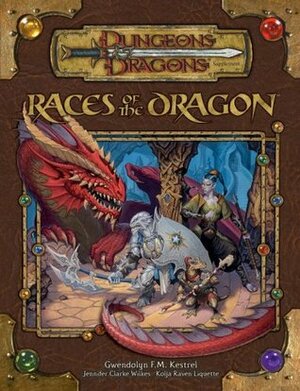 Races of the Dragon by Gwendolyn F.M Kestrel, Jennifer Clarke Wilkes, Kolja Raven Liquette