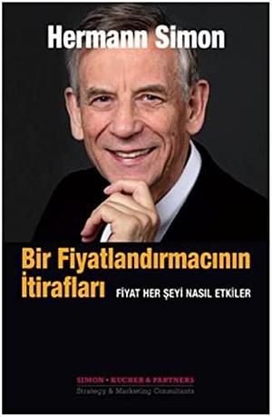 Bir Fiyatlandirmacinin Itiraflari by Hermann Simon, Hermann Simon