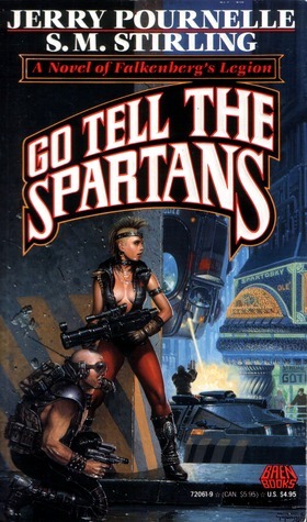 Go Tell the Spartans by S.M. Stirling, Jerry Pournelle