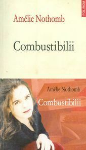 Combustibilii by Amélie Nothomb, Maria Zârna