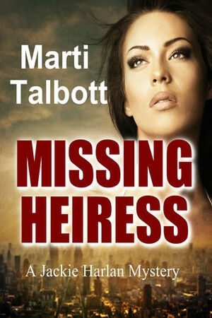 Missing Heiress by Marti Talbott