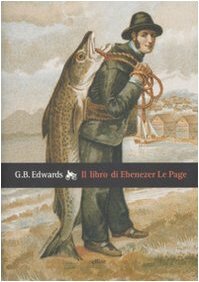 Il libro di Ebenezer Le Page by G.B. Edwards, Edward Chaney