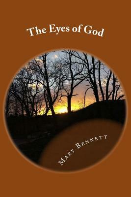 The Eyes of God by Mary Bennett