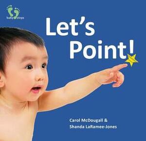 Let's Point! by Carol McDougall, Shanda LaRamee-Jones