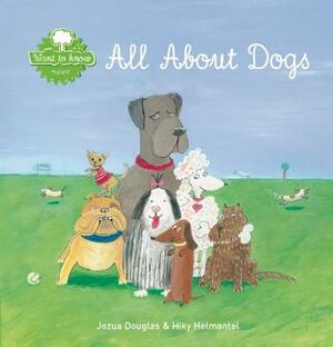 All about Dogs by Jozua Douglas