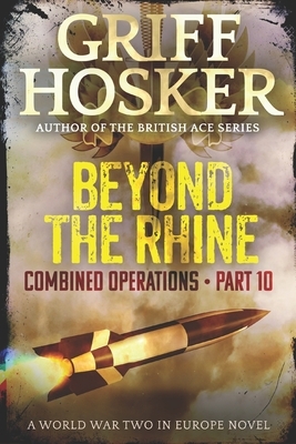 Beyond the Rhine by Griff Hosker