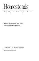 Homesteads: Early Buildings and Families from Kingston to Toronto by Mary Byers, Margaret McBurney