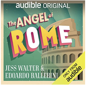 The Angel of Rome by Jess Walter, Edoardo Ballerini