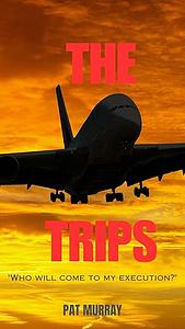 The Trips by Pat Murray