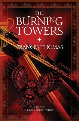 The Burning Towers by Frances Thomas