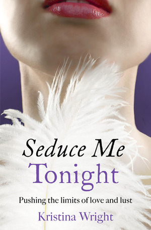 Seduce Me Tonight by Kristina Wright