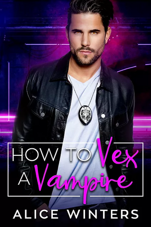 How to Vex a Vampire by Alice Winters