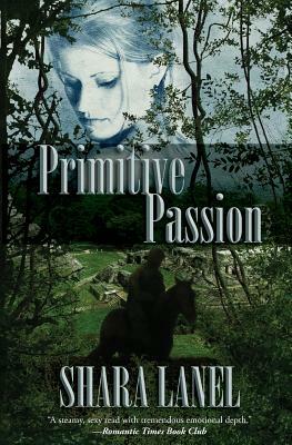 Primitive Passion by Shara Lanel