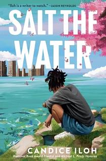 Salt the Water by Candice Iloh