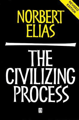 Civilizing Process 2e by Norbert Elias