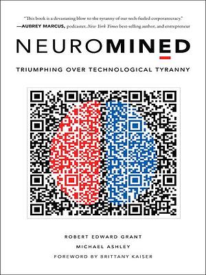 Neuromined by Robert Edward Grant