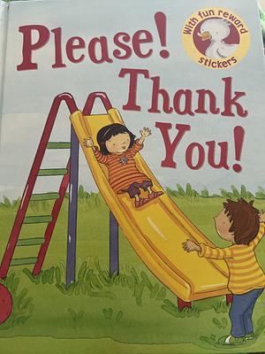 Please! Thank you!  by Jillian Harker