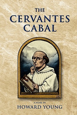 The Cervantes Cabal by Howard Young