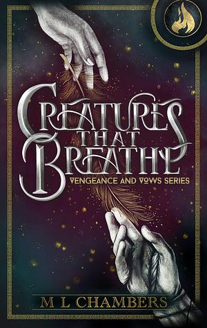 Creatures That Breathe by M L Chambers