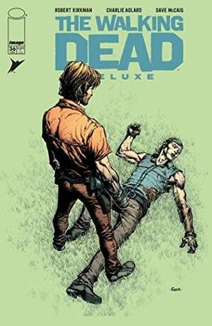 The Walking Dead Deluxe #36 by Robert Kirkman, Dave McCaig, David Finch