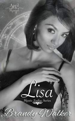 Lisa: April by Brandy Walker