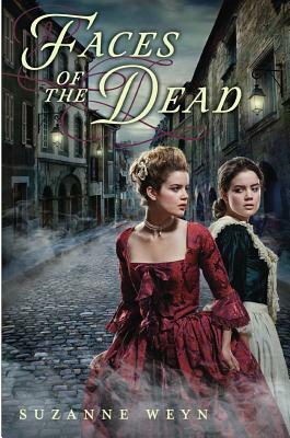 Faces of the Dead by Suzanne Weyn