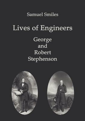 Lives of Engineers by Samuel Jr. Smiles