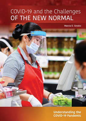 Covid-19 and the Challenges of the New Normal by Marcia S. Gresko