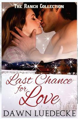 Last Chance for Love by Dawn Luedecke