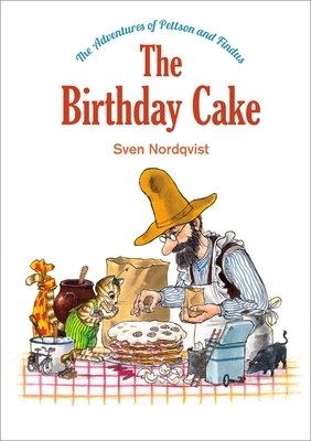 The Birthday Cake by Sven Nordqvist