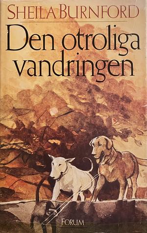 Den otroliga vandringen by Sheila Burnford